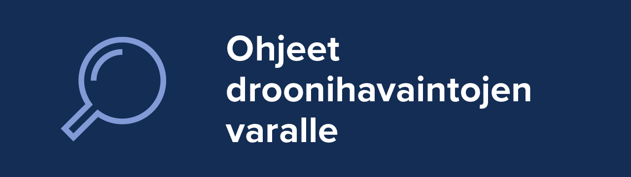 Ohjeet droonihavaintojen varalle. 