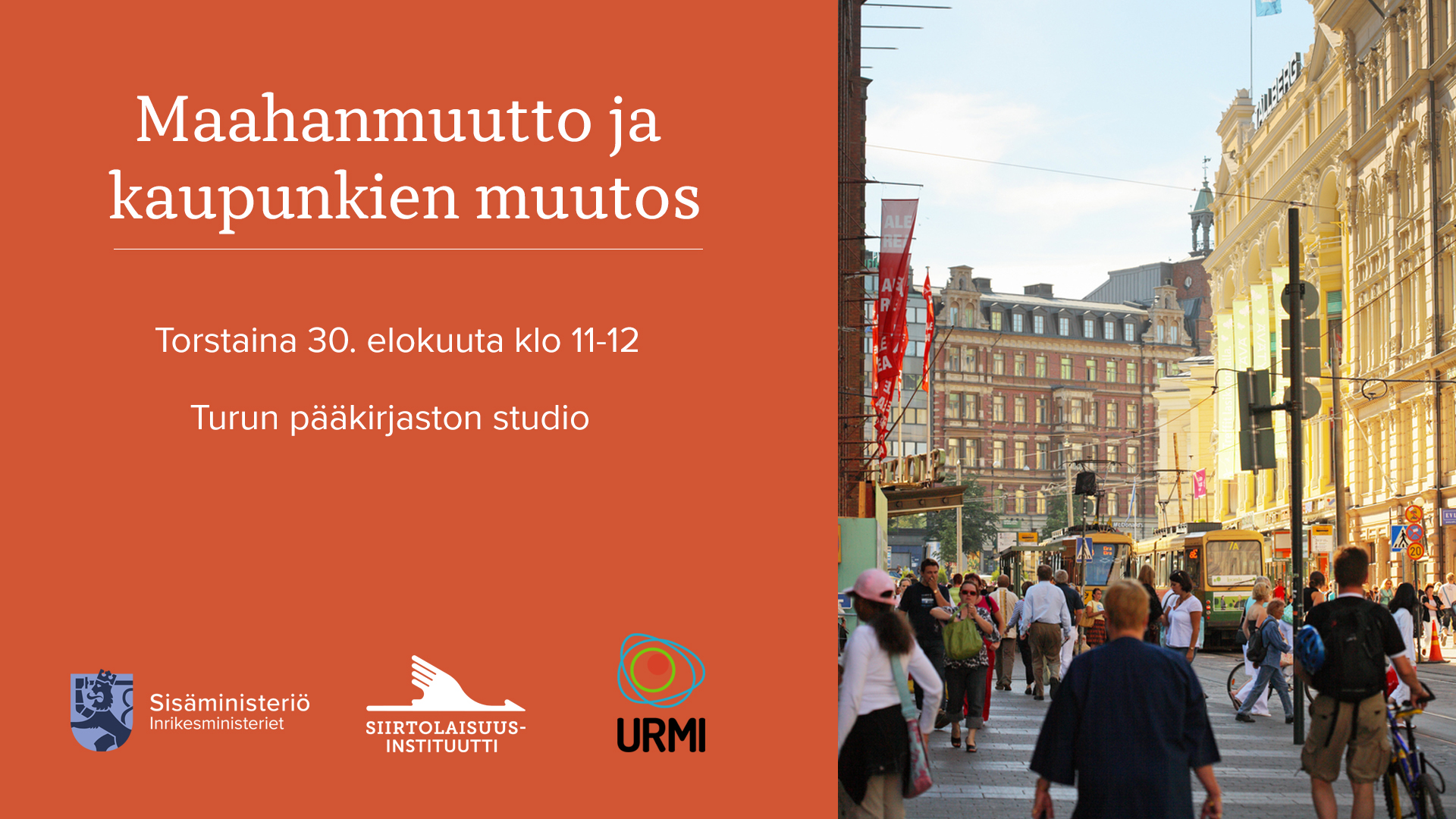 Maahanmuutto ja kaupunkein muutos -paneelikeskustelu 30.8.2018 Turun pääkirjasto klo 11